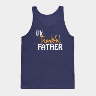 One Thankful Father Tank Top